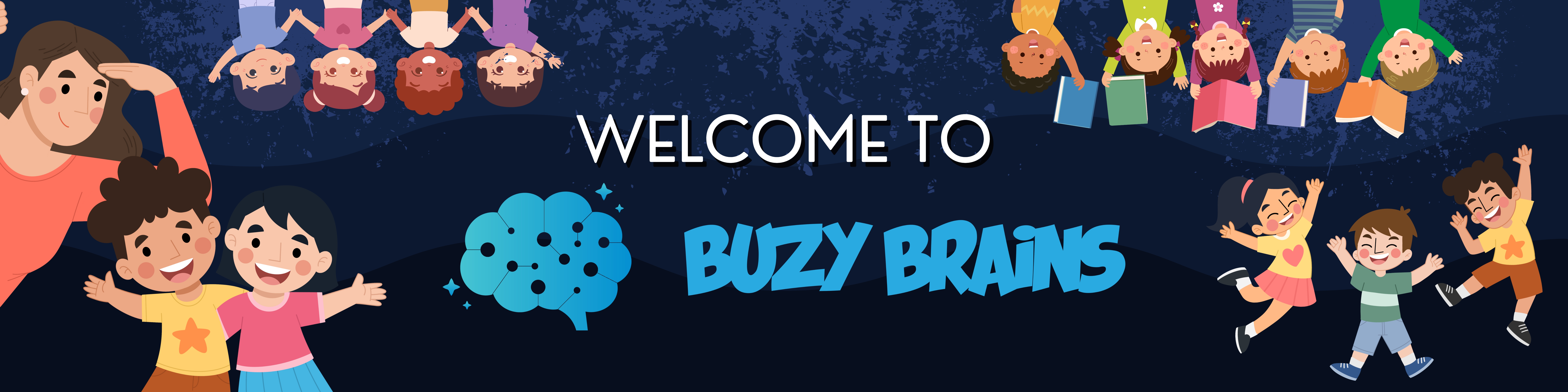 Buzy Brains Welcome Banner with kids and a teacher.